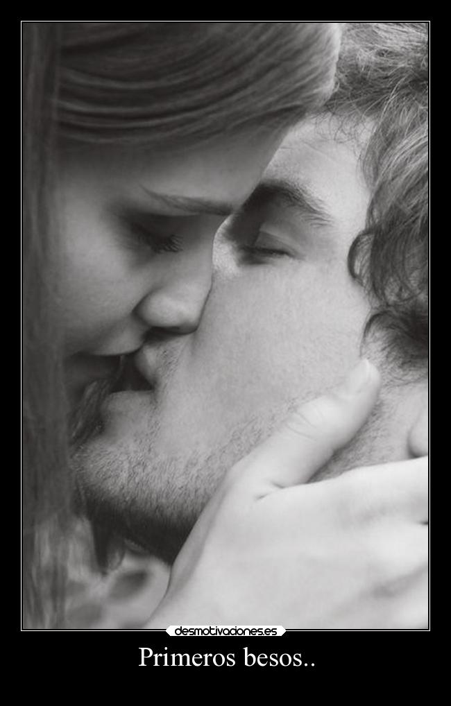Primeros besos.. - 
