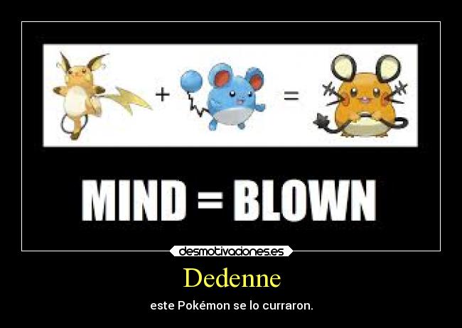Dedenne - este Pokémon se lo curraron.