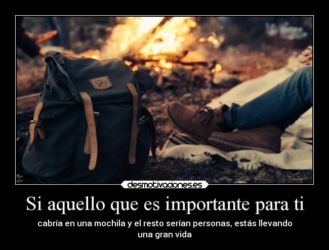 Si aquello que es importante para ti -