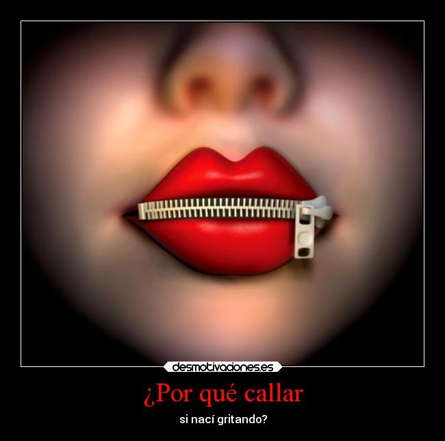 ¿Por qué callar - 