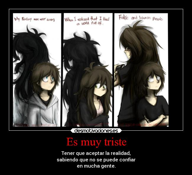 Es muy triste -