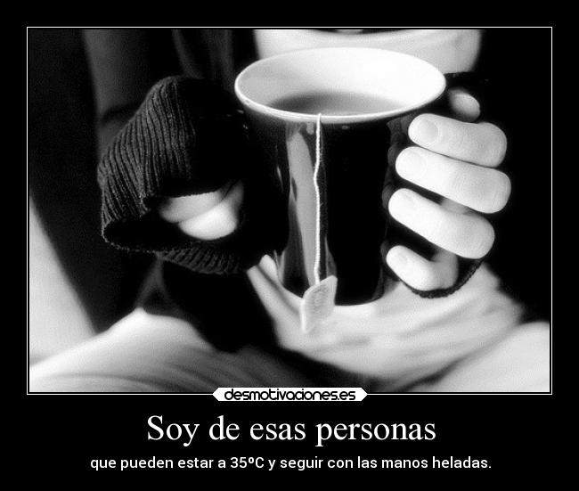 Soy de esas personas -