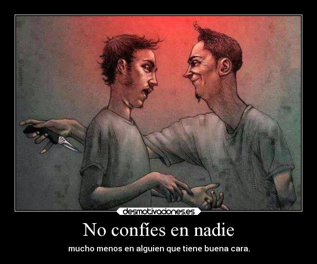 No confíes en nadie -