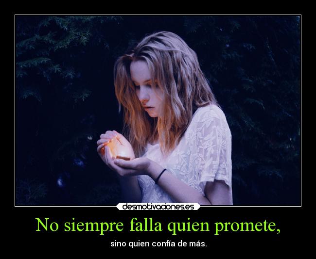 carteles confianza xappaasiempremedejasxappaadulcesoledad desmotivaciones