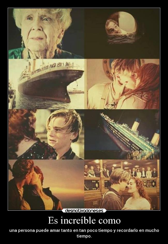 Es increíble como - 