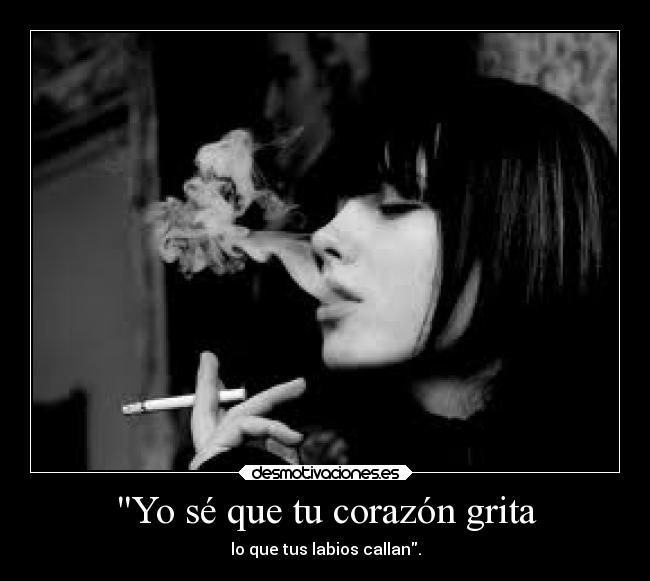 carteles corazon corazon amor carlosonestyle smoke girl labios desmotivaciones