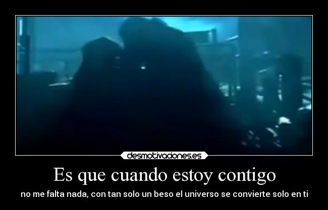 Es que cuando estoy contigo -