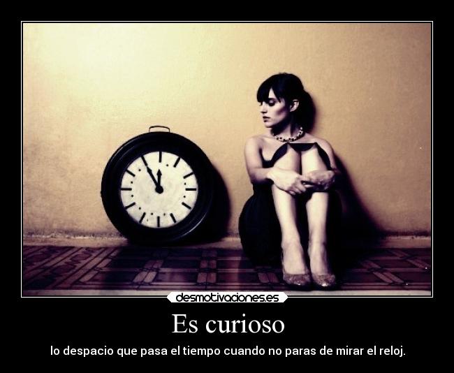 Es curioso -
