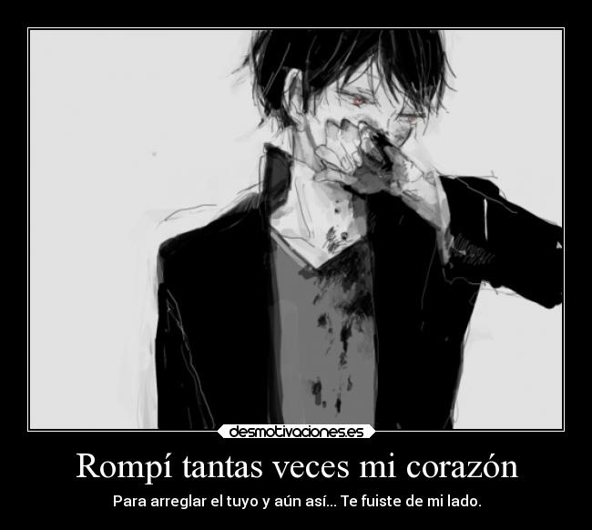 Rompí tantas veces mi corazón -
