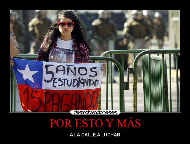 POR ESTO Y MÁS - A LA CALLE A LUCHAR