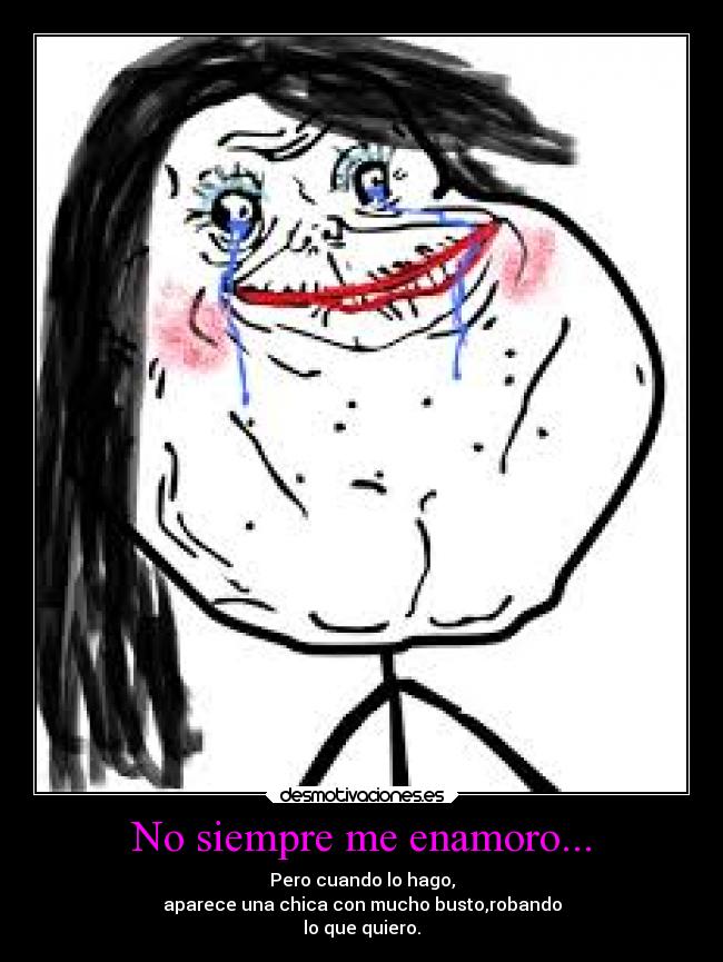 carteles debilidad foreveralone laurasimpson11 enamorar chicas rivalidad desmotivaciones