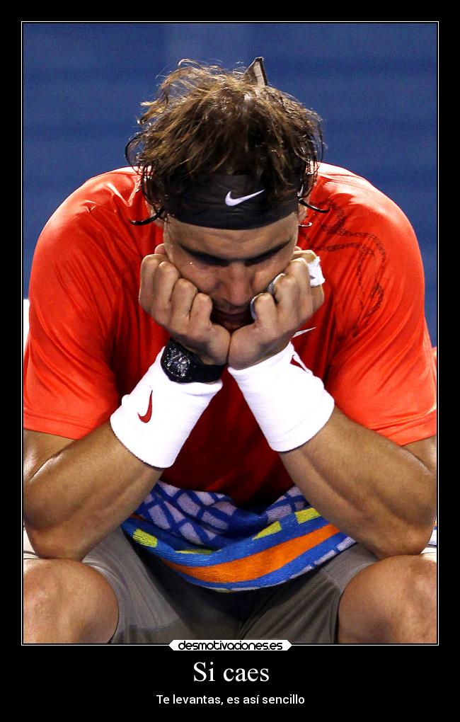 Si caes - Te levantas, es así sencillo