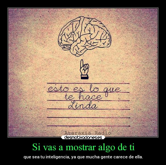 Si vas a mostrar algo de ti -