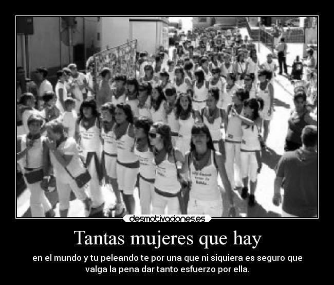 Tantas mujeres que hay - 