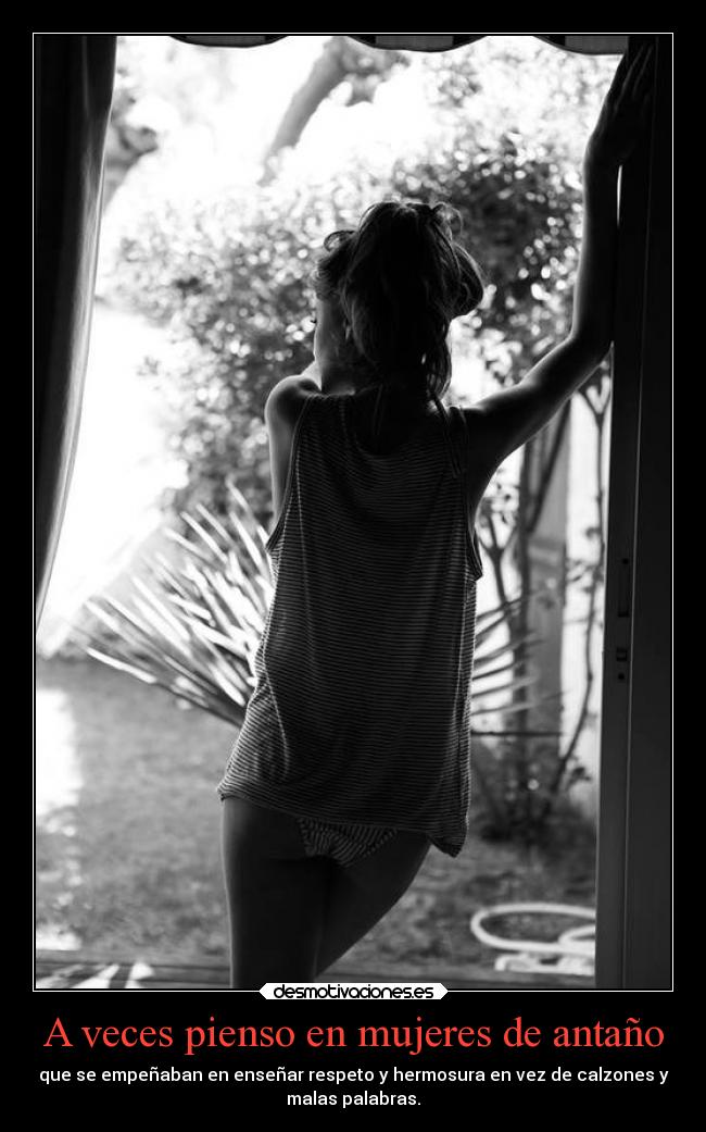 A veces pienso en mujeres de antaño - 