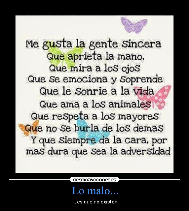 Lo malo... - ... es que no existen