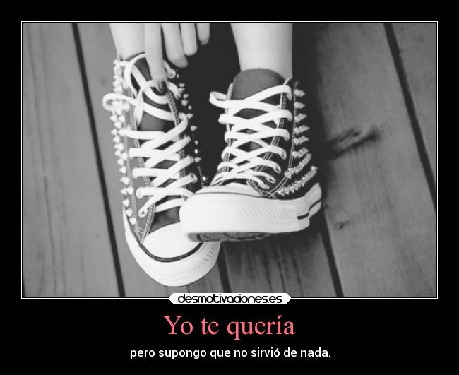 Yo te quería - 
