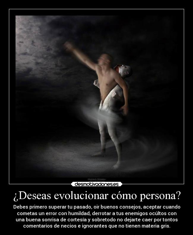 ¿Deseas evolucionar cómo persona? - 