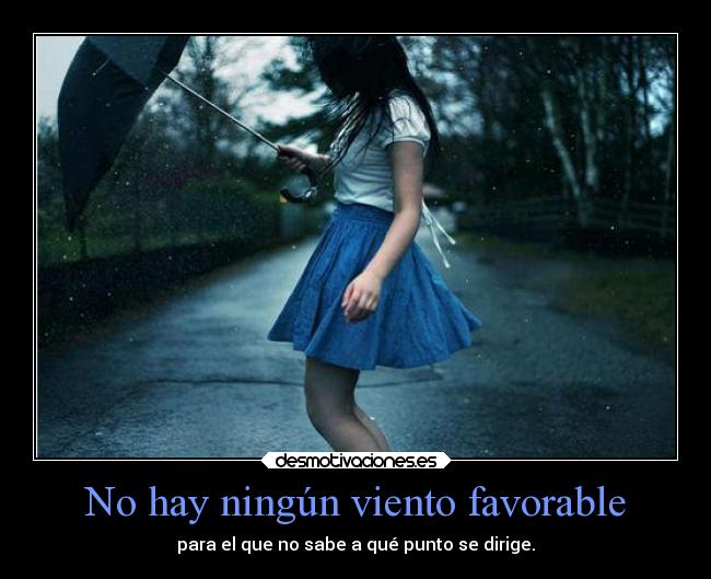 No hay ningún viento favorable -