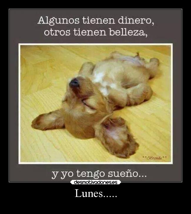 Lunes..... -