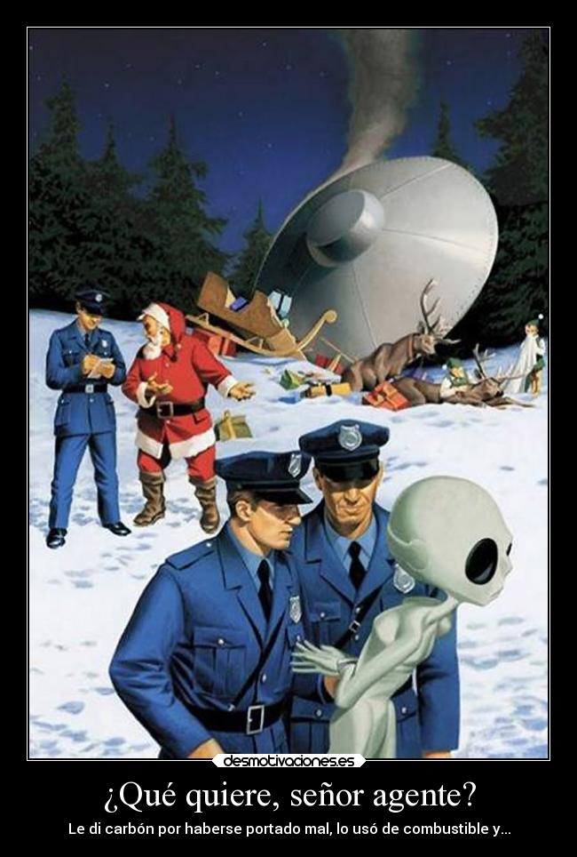 ¿Qué quiere, señor agente? -