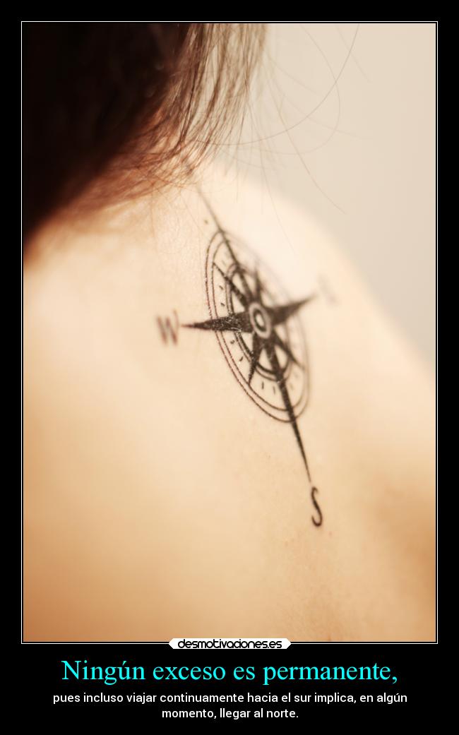Ningún exceso es permanente, -