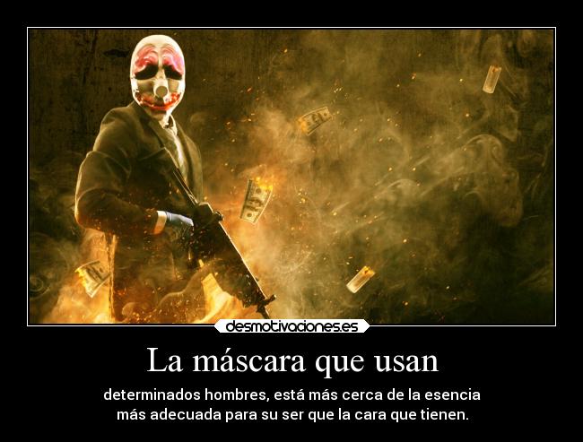 La máscara que usan -