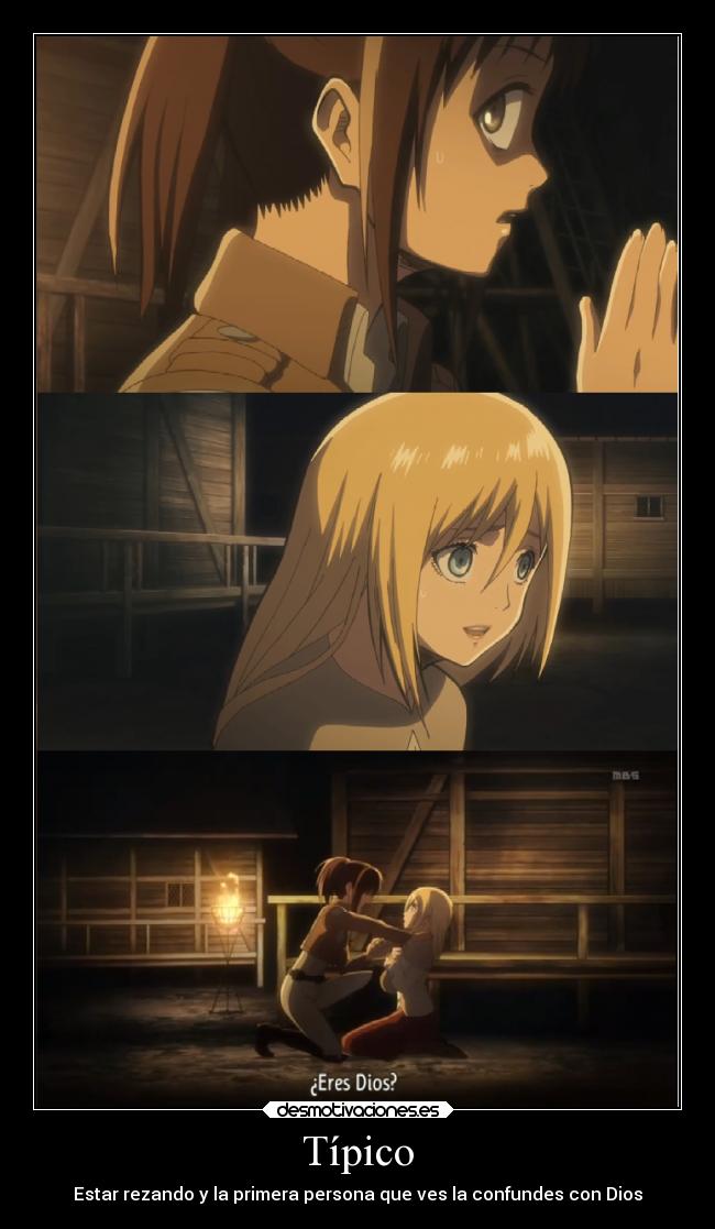 Típico - Estar rezando y la primera persona que ves la confundes con Dios
