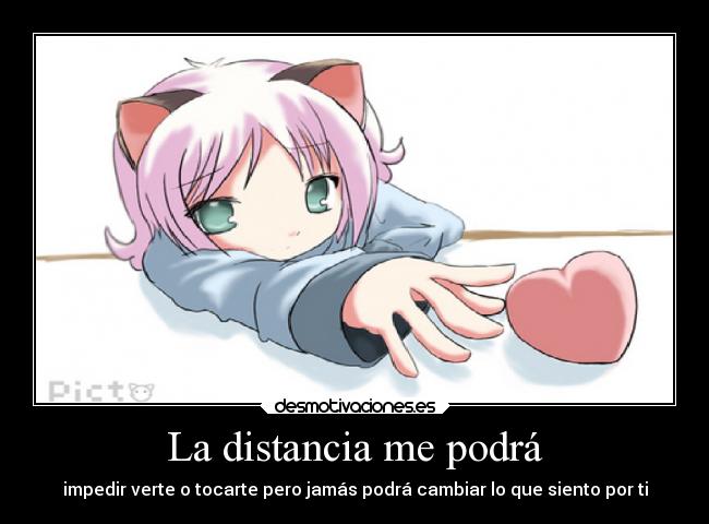 La distancia me podrá -