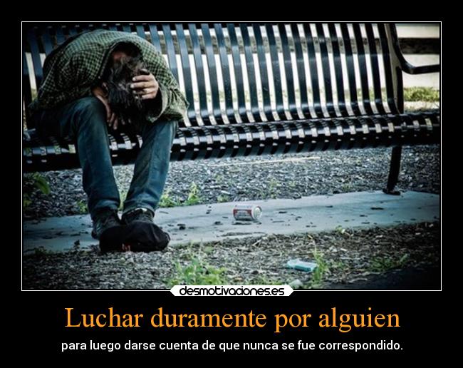 Luchar duramente por alguien - 
