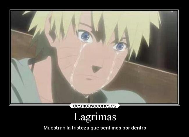 Lagrimas - Muestran la tristeza que sentimos por dentro