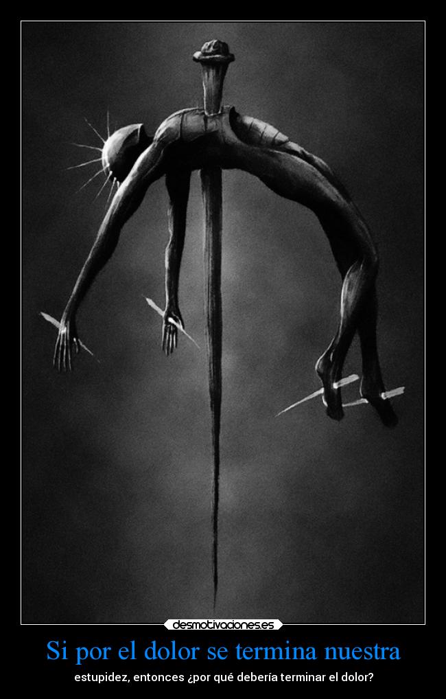 Si por el dolor se termina nuestra - 