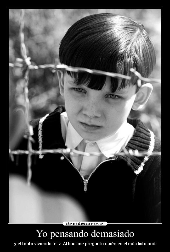 Yo pensando demasiado -