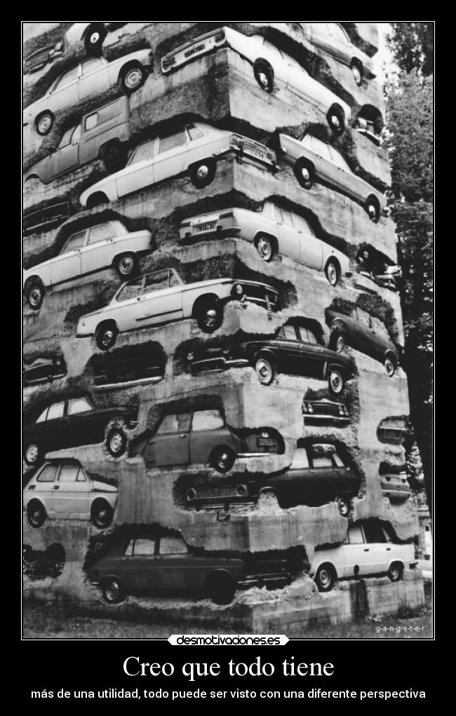 Creo que todo tiene -