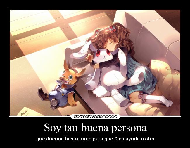 Soy tan buena persona - 