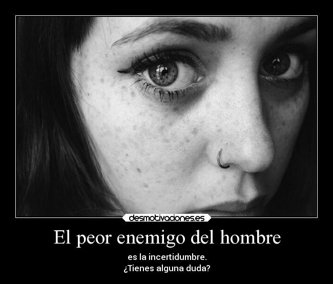 El peor enemigo del hombre -