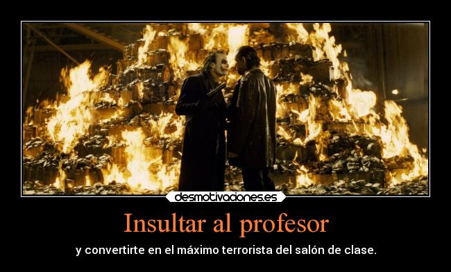 carteles escuela profesor joker desmotivaciones