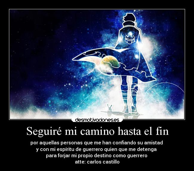 Seguiré mi camino hasta el fin -