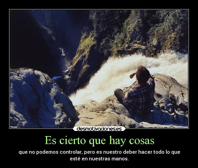 Es cierto que hay cosas - 