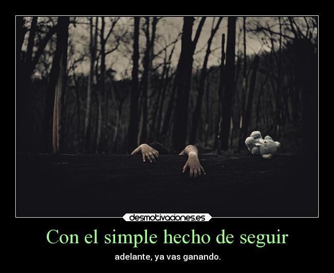 Con el simple hecho de seguir -