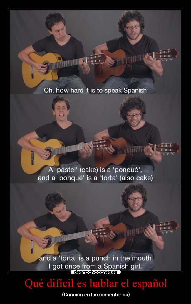 Qué difícil es hablar el español - 