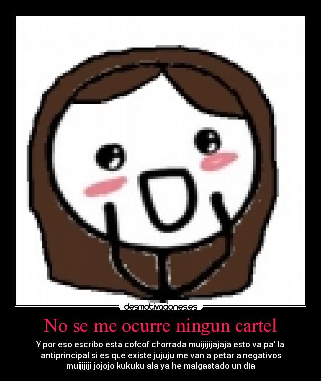 No se me ocurre ningun cartel - 