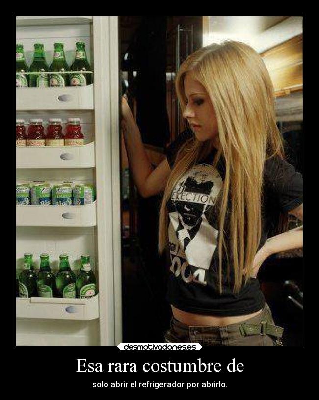 Esa rara costumbre de -