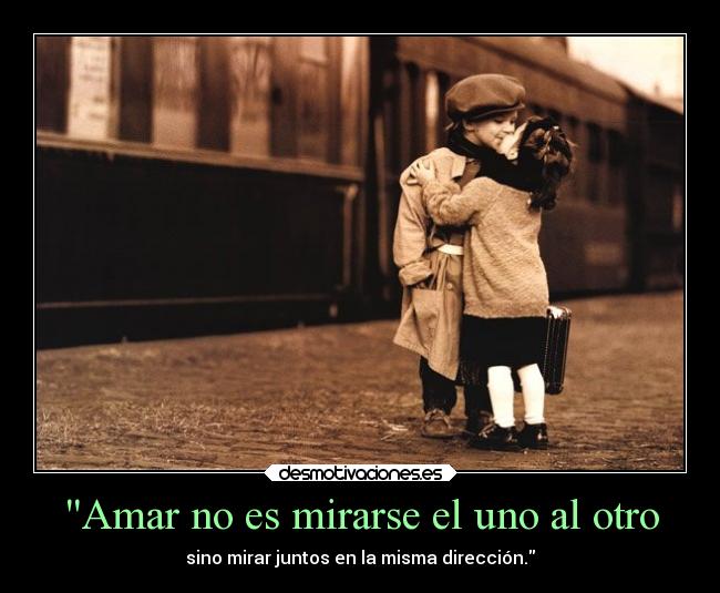 carteles felicidad amor amar juntos direccion desmotivaciones