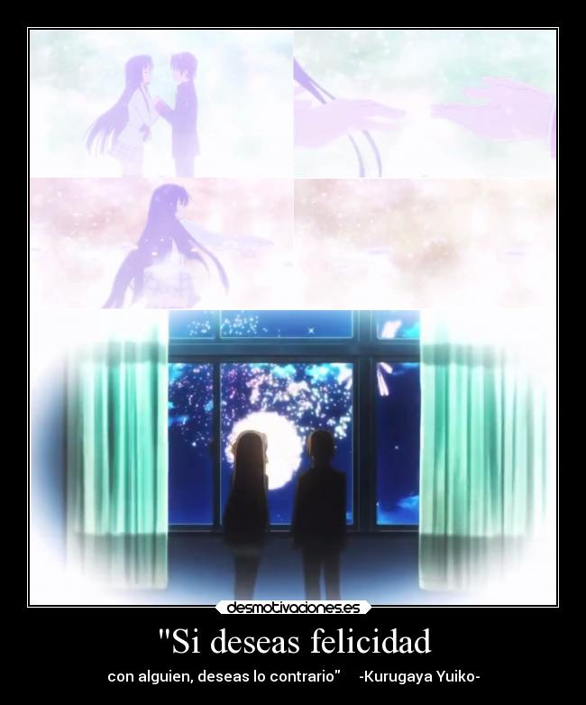 carteles felicidad felicidad dolor destino anime amor littlebusterrefrain desmotivaciones
