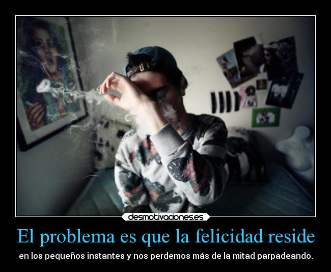 carteles felicidad felicidad vida leyen leyendatime llll thatsjustadream quealguienmematejoder desmotivaciones