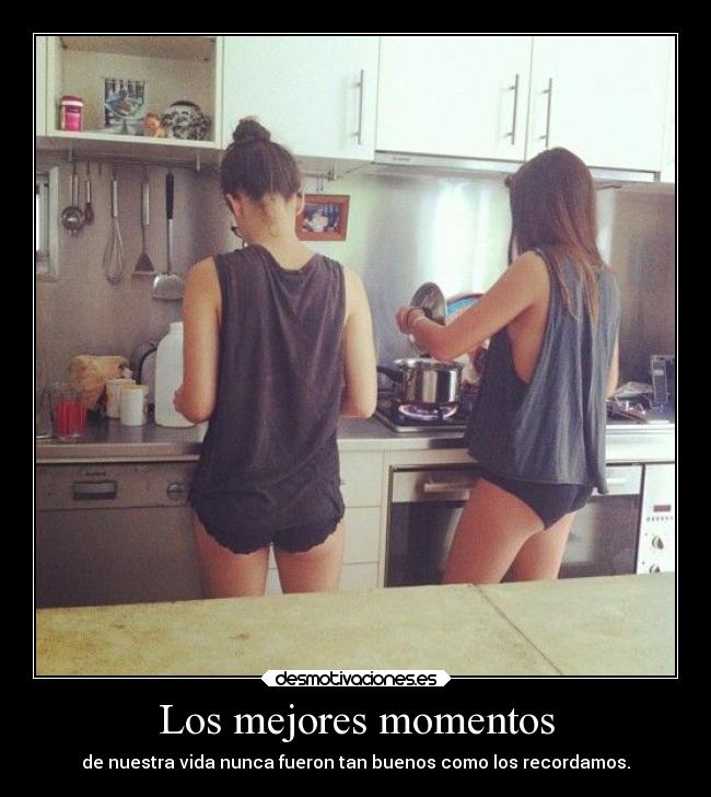Los mejores momentos - de nuestra vida nunca fueron tan buenos como los recordamos.