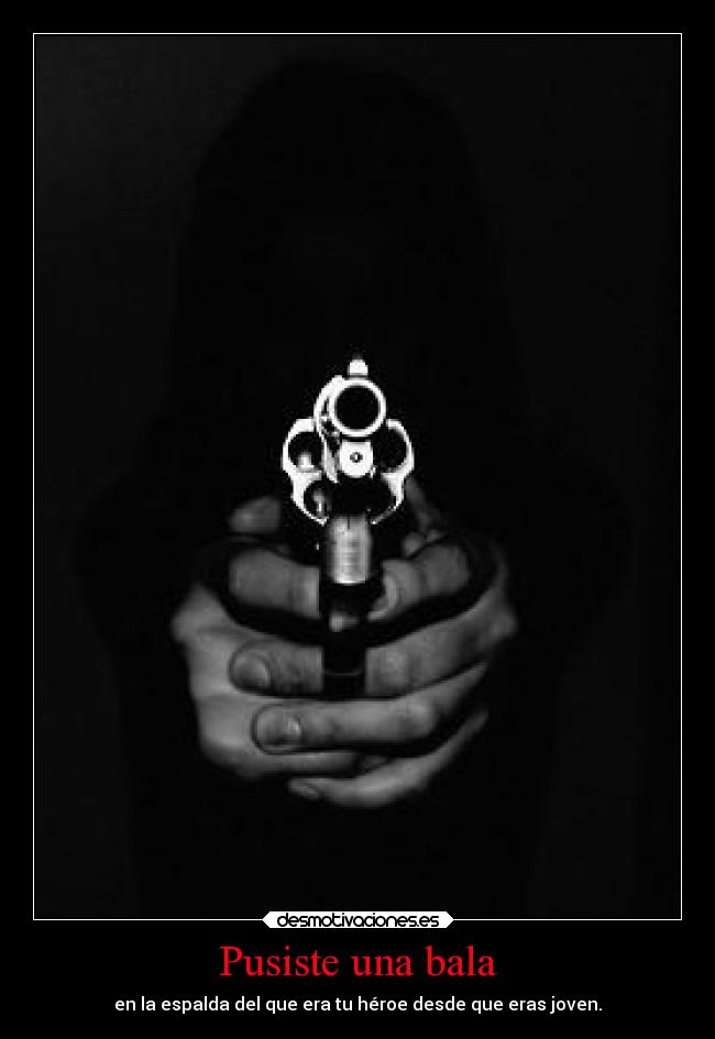 Pusiste una bala -