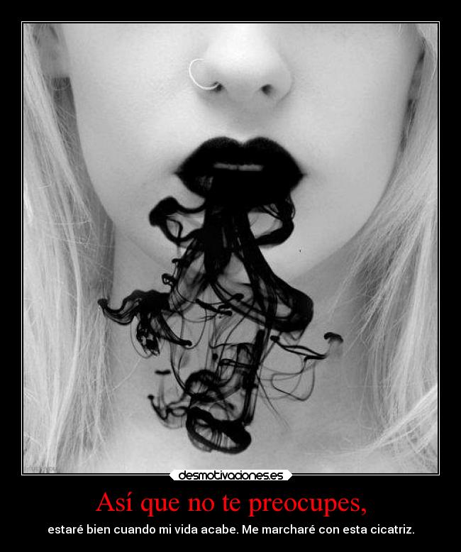 Así que no te preocupes, - 