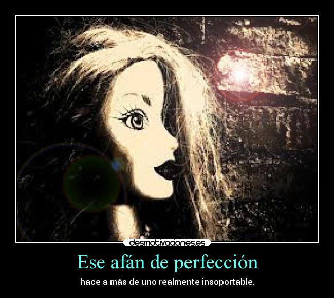 carteles frases falsa perfeccion desmotivaciones